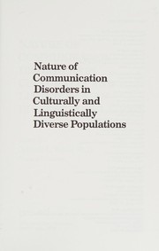 Cover of: Nature of Communication Disorders in Culturally and Linguistically