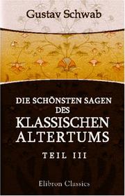 Cover of: Die schönsten Sagen des klassischen Altertums by Gustav Schwab