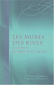 Cover of: Les Mures des rives cueillies par la Felibresse du Caulon by 