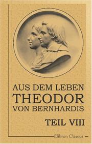 Cover of: Aus dem Leben Theodor von Bernhardis: Teil 8. Zwischen zwei Kriegen