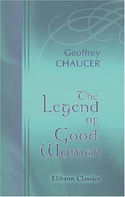 Cover of: The Legend of Good Women by Geoffrey Chaucer