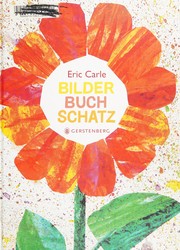 Cover of: Bilder-Buch-Schatz by Eric Carle