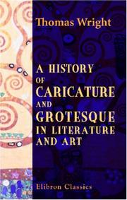 Cover of: A History of Caricature and Grotesque in Literature and Art