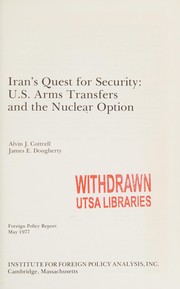 Cover of: Iran's search for security: U.S. arms transfers and the nuclear option