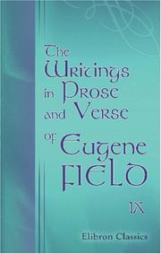 The writings in prose and verse of Eugene Field by Eugene Field