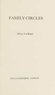 Cover of: Family circles. by Denys Val Baker