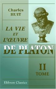 Cover of: La vie et l\'?uvre de Platon: Tome 2