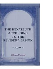 Cover of: The Hexateuch According to the Revised Version | Author unknown