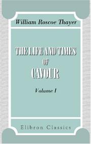 Cover of: The Life and Times of Cavour: Volume 1