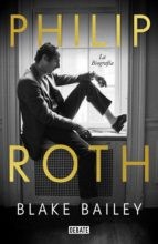 Cover of: Philip Roth. La biografía
