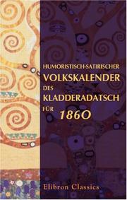 Cover of: Humoristisch-satirischer Volkskalender des Kladderadatsch für 1860 by 