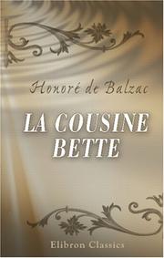 Cover of: La Cousine Bette by Honoré de Balzac, Honoré de Balzac