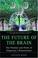 Cover of: The Future of the Brain