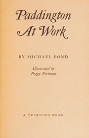 Cover of: Paddington at work by Michael Bond