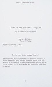 Clotel; or, the President's Daughter by William Wells Brown
