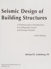 Cover of: Seismic design of building structures: a professional's introduction to earthquake forces and design details