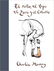 Cover of: El niño, el topo, el zorro y el caballo by 