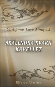 Cover of: Skällnora kvarn. Kapellet