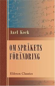 Cover of: Om språkets förändring by Axel Kock