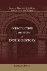 Cover of: Introduction to the Study of English History by Samuel Rawson Gardiner, James Bass Mullinger