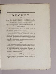 Cover of: Décret de la Convention nationale, du 5 mars 1793: l'an second de la République française. Qui déclare que toutes les colonies françaises sont en état de guerre