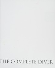 The complete diver by Alex Brylske