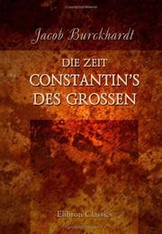 Cover of: Die Zeit Constantin\'s des Grossen by Jacob Burckhardt