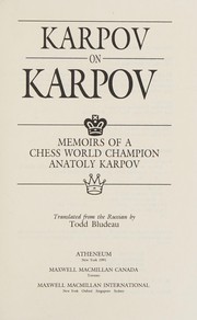 Cover of: Karpov on Karpov: memoirs of a chess world champion