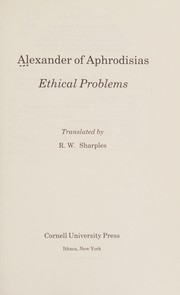 Cover of: Ethical problems by Alexander of Aphrodisias