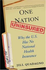 Cover of: One Nation, Uninsured by Jill Quadagno, Jill Quadagno