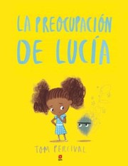 Cover of: La preocupación de Lucía