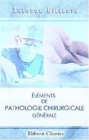Cover of: Éléments de pathologie chirurgicale générale