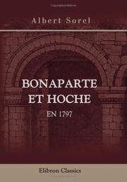 Cover of: Bonaparte et Hoche en 1797 by Albert Sorel