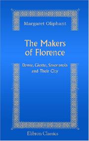 Cover of: The Makers of Florence by Margaret Oliphant