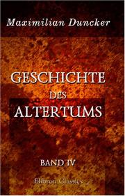 Cover of: Geschichte des Altertums by Maximilian Wolfgang Duncker, Maximilian Wolfgang Duncker