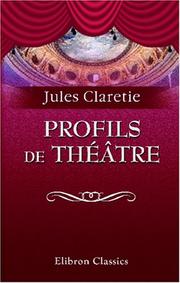 Profils de théâtre by Jules Claretie