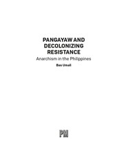Cover of: Pangayaw and Decolonizing Resistance: Anarchism in the Philippines