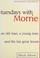 Cover of: Tuesdays with Morrie