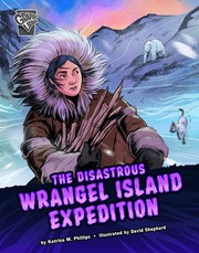 Cover of: Disastrous Wrangel Island Expedition by Katrina M. Phillips, David Shephard