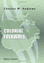 Cover of: Colonial Folkways by Charles McLean Andrews, Charles McLean Andrews