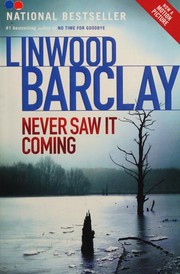 Cover of: Never Saw It Coming by Linwood Barclay