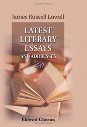 Cover of: Latest Literary Essays and Addresses by James Russell Lowell