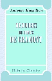 Cover of: Mémoires du comte de Gramont: Nouvelle édition précédée d\'une notice sur l\'auteur par M. Sainte-Beuve