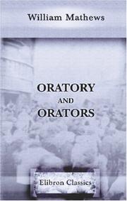 Cover of: Oratory and Orators by William Mathews