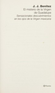 Cover of: El misterio de la Virgen de Guadalupe: sensacionales descubrimientos en los ojos de la Virgen mexicana