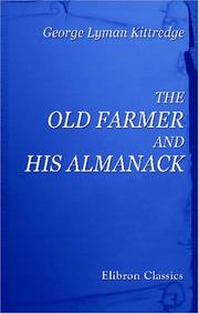 Cover of: The Old Farmer and His Almanack by George Lyman Kittredge