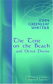 Cover of: The Tent on the Beach and Other Poems by John Greenleaf Whittier