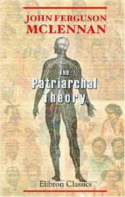 Cover of: The Patriarchal Theory by John Ferguson McLennan