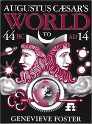 Cover of: Augustus Caesar's world: a story of ideas and events from B.C. 44 to 14 A.D.