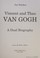 Cover of: Vincent and Theo van Gogh